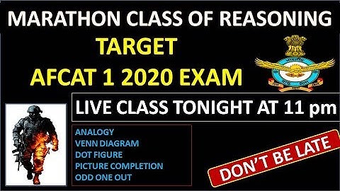 MARATHON LIVE CLASS OF REASONING FOR AFCAT 1 2020 EXAM || AFCAT 1 2020 REASONING LECTURES