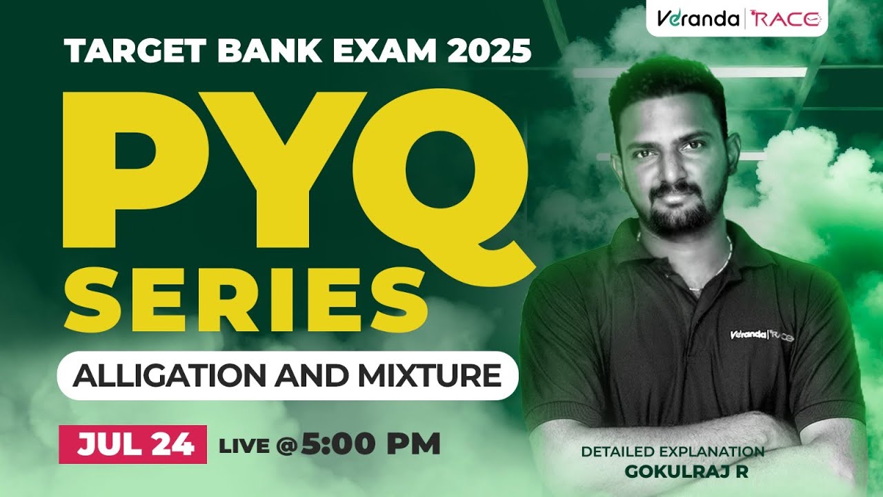 TARGET BANK EXAM 2025 | TALLIGATION & MIXTURE| PYQ SERIES | BY - GOKULRAJ