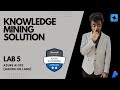 Create a knowledge mining solution (Lab-5) AI 102