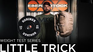 Eberlestock Weight Test Series - Little Trick