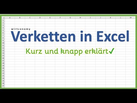 Verketten in Excel kurz und knapp erklärt | Zelleninhalte verbinden | Excel Grundwissen | wirtconomy