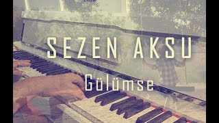 Gülümse...SEZEN AKSU (Piano cover)Piyano ile çalınan şarkılar #neiro #neirondp290 Resimi