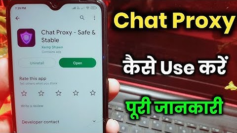 chat proxy app kaise use kare !! chat proxy safe & stable app