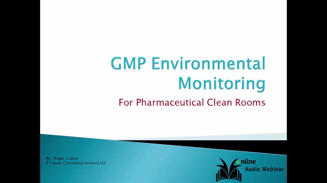 GMP Environmental Monitoring for Pharmaceutical Clean Rooms 2024