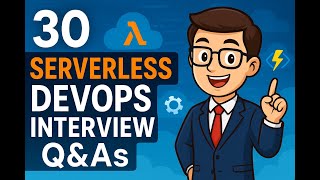 Top 30 Serverless DevOps Interview Questions & Answers (2025 Edition) Net Worth