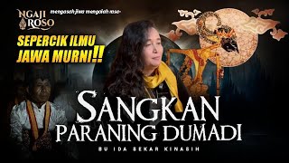 💥ILMU JAWA MURNI, SANGKAN PARANING DUMADI - BU IDA SEKAR KINASIH