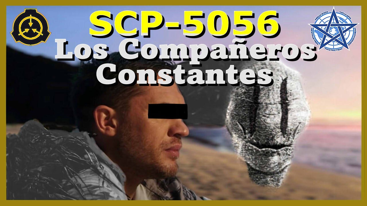 SCP-5056 | Los Compañeros Constantes