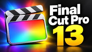 Final Cut Pro 13 