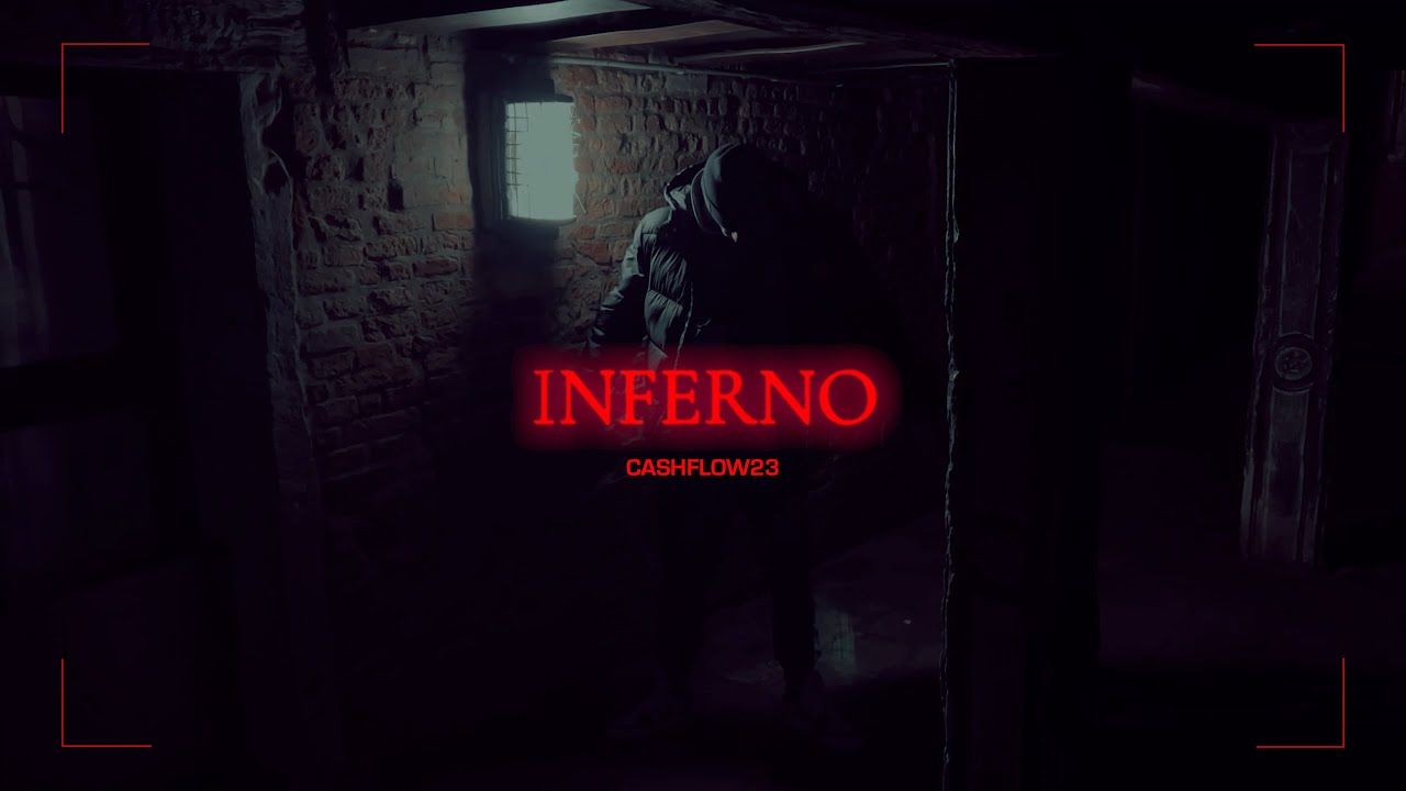 CASHFLOW23 - INFERNO (OFFICIAL VIDEO)