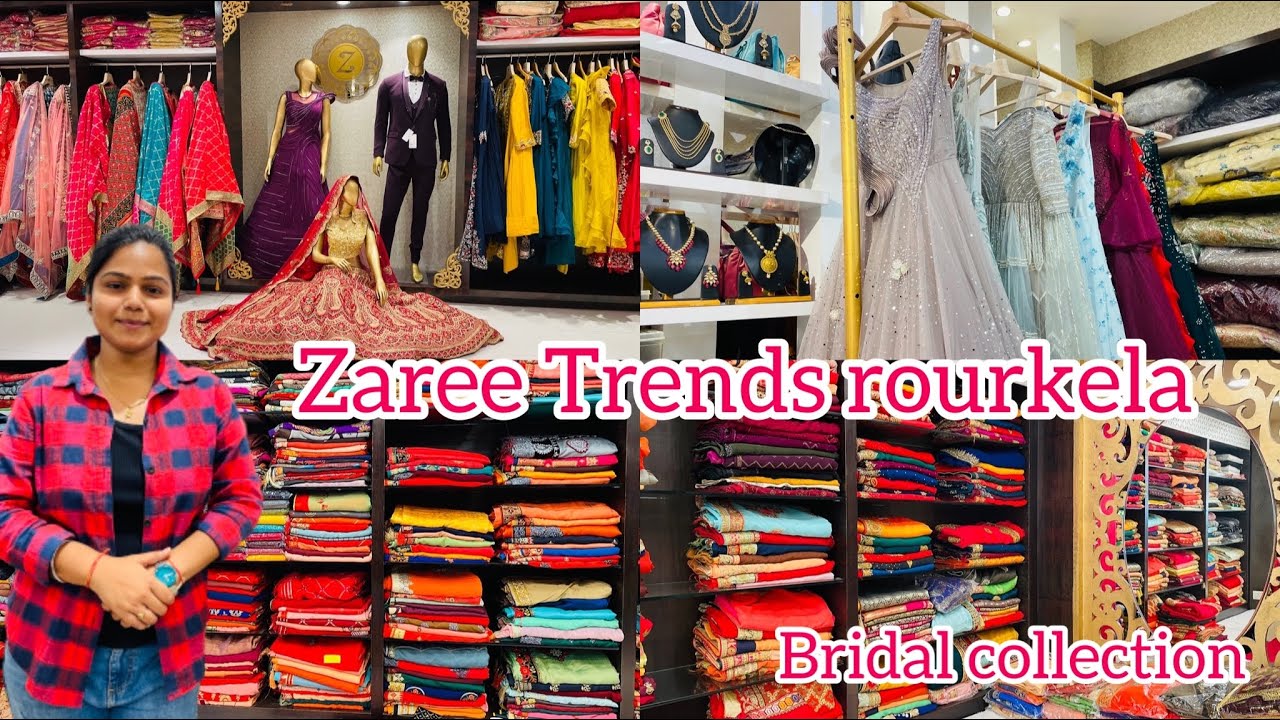 Zaree Trends Rourkela saree wholesale market in Rourkela Bridal