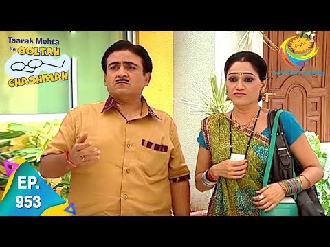 Taarak Mehta Ka Ooltah Chashmah - Episode 953 - Full Episode