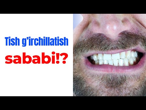 Tish g'irchillatish sababi nima?