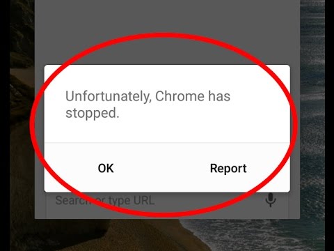 Fix Unfortunately Chrome has stopped working in AndroidTablet