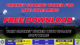 CRICKET SCORING VMIX TICKER WITH SCORING UPDATE. FREE DOWNLOAD