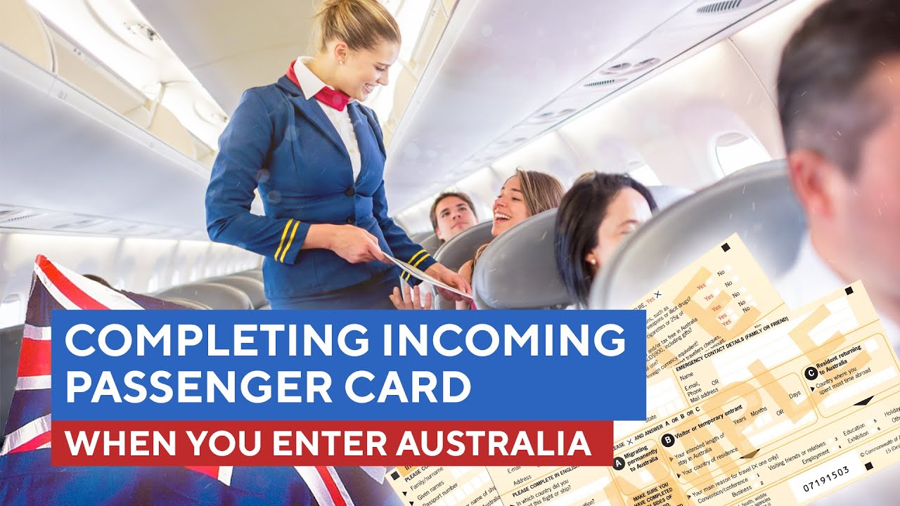 Completing Passenger Card when you enter Australia YouTube