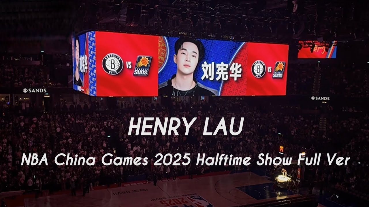 [Full Ver] HENRY x NBA China Games 2025 Halftime Show in Macao. - YouTube