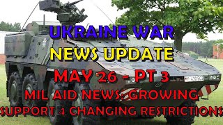 Ukraine War Update NEWS (20240526b): Military Aid News