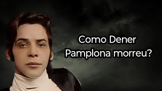 Como Denner Pamplona Morreu?