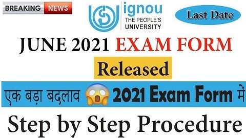 {Breaking News} Ignou June 2021 Exam Form Released | Ignou Exam Form कैसे भरें , Step by Step |