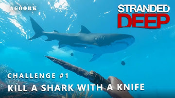 TRY TO KILL A SHARK WITH JUST A KNIFE - Stranded Deep Challenge # 1
