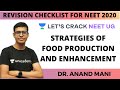 Revision Checklist for NEET 2020 | Strategies of Food Production and Enhancement | Dr. Anand Mani