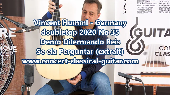 Vincent Humml 2021 No 35 Demo Dilermando Reis www.concert-clas...