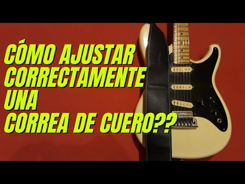 CÓMO AJUSTAR CORRECTAMENTE UNA CORREA DE CUERO PARA GUITARRA?