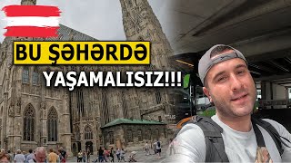Vyana Avstriya - Avropada yaşamaq istəyənlər bura gəlsin!!!