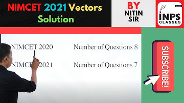 NIMCET 2021 Vectors Solution With Proper Explanation | Nitin Sir | INPS Classes | NIMCET 2022