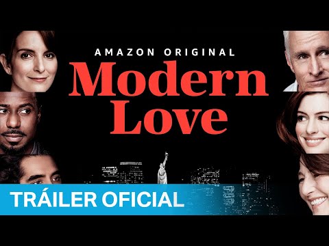 Modern Love - Tráiler Oficial | Amazon Prime Video