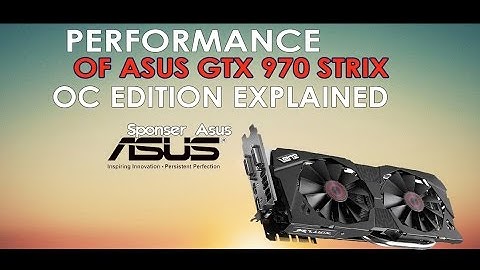 Performance of ASUS GTX 970 Strix OC Edition