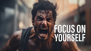 FOCUS ON YOURSELF - New Motivational Video
