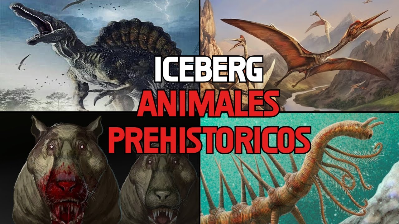 El iceberg de animales prehistóricos mas aterradores 💀| Explicado