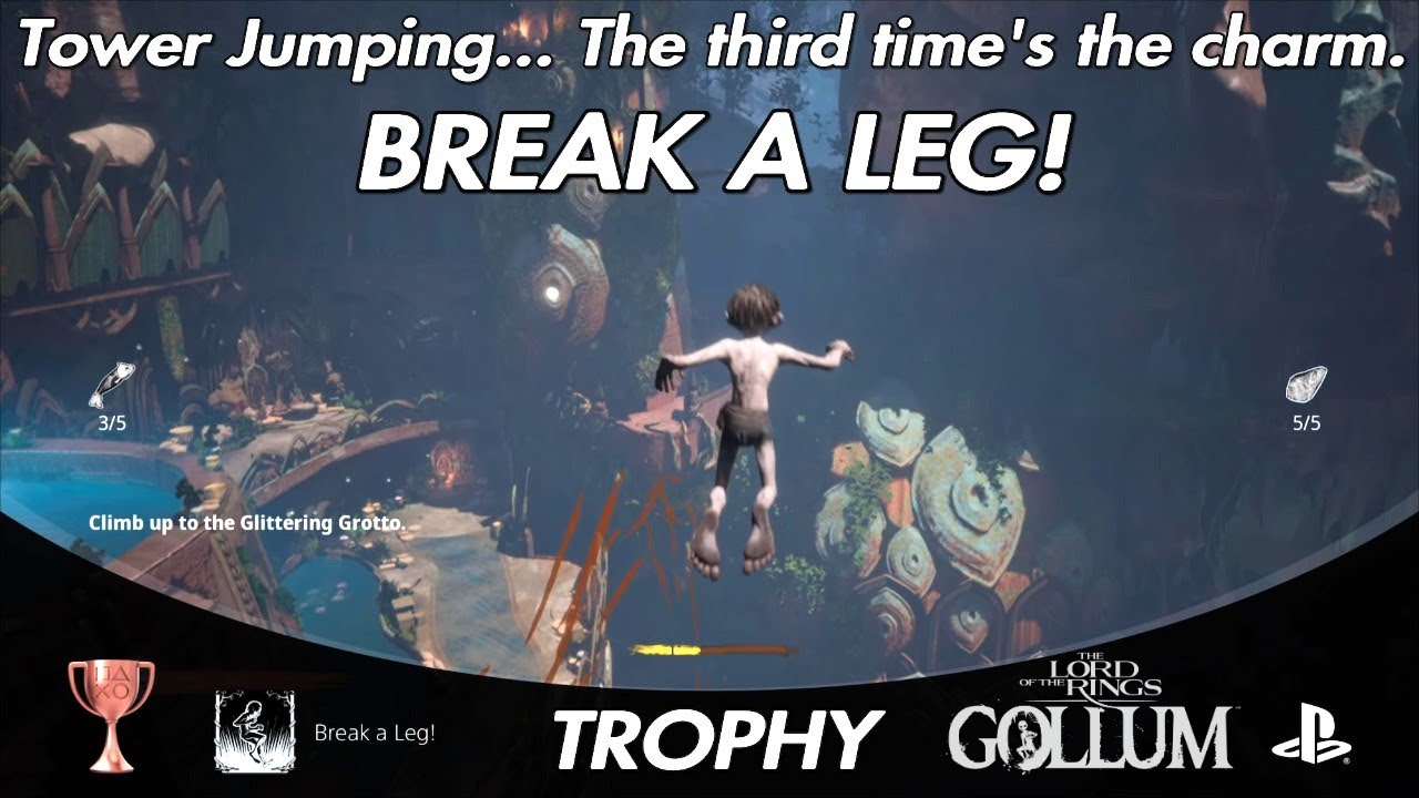 Lord of the Rings Gollum  Break a Leg! Trophy Guide 