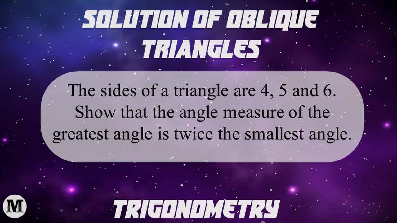 Soln Triangles 2.8 | Trigonometry - Solutions of Triangles | Solution of Oblique ...