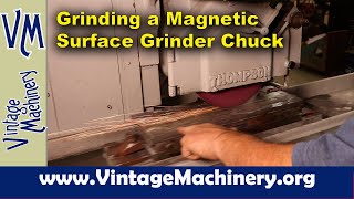 Grinding a Magnetic Chuck Flat for a Surface Grinder