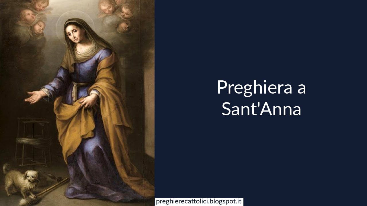 Preghiera A Sant'elena Per Avere Risposte Preghiera a Sant'Anna - YouTube