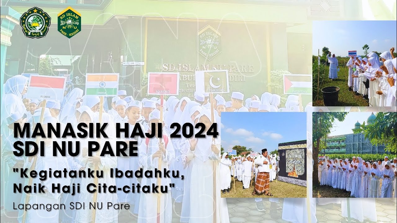 Manasik Haji 2024 || SDI NU PARE
