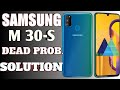 🇮🇳  SAMSUNG M30S DEAD SOLUTION 🌍🇮🇳📍 🔧🪛