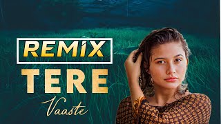 Tere Vaaste Remix || Zara Hatke Zara Bachke