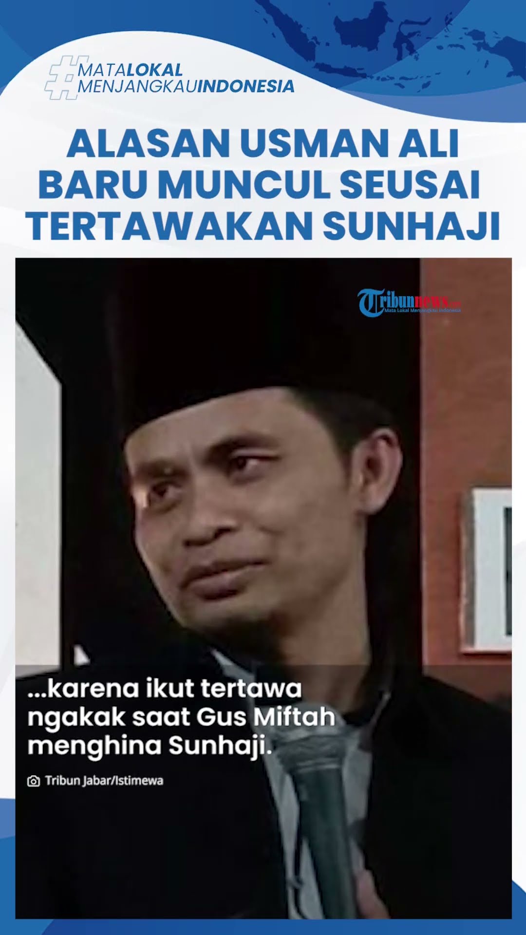 Baru Muncul seusai Disorot Gegara Ngakak saat Sunhaji Dihina Gus Miftah, Usman Ali Ungkap Alasan