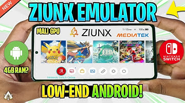 🔥 ZIUNX ANDROID *LOW-END* DEVICE TEST (MALI GPU) BEST NINTENDO SWITCH EMULATOR?