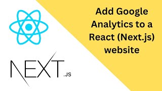 How to add Google Analytics to your React/Next.js app by Chris Cooper 20,752 views 1 year ago 13 minutes, 10 seconds