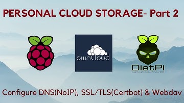 Personal Cloud Storage - Part 2: Configure No-IP, Certbot & WebDAV on DietPi - RPI