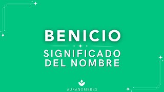 🟢 Meaning of the name BENICIO 🎈 Net Worth