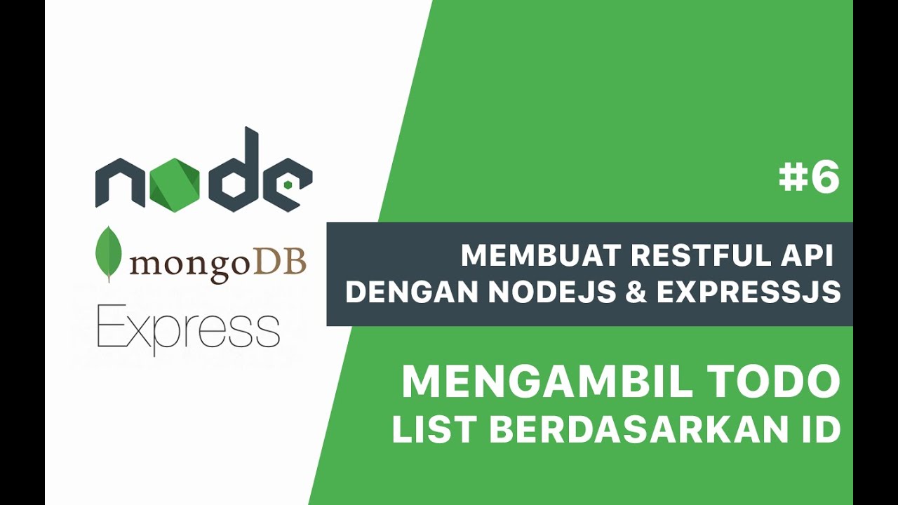 #6 Mengambil Todo List Berdasarkan Id - Membuat RESTful API dengan NodeJS & ExpressJS - YouTube
