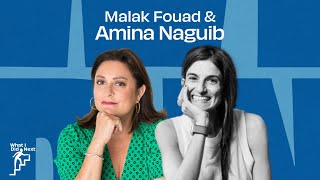 Amina Naguib in conversation with Malak Fouad #whatididnext