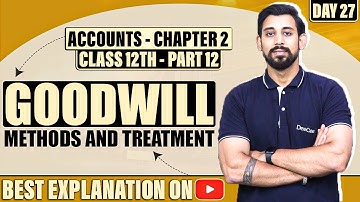 Change in profit sharing ratio and Goodwill  | Chapter 2 | Accountancy Class 12 | Part 12