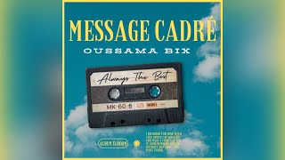 Oussama Bix - Message Cadré 2015 Video Clip