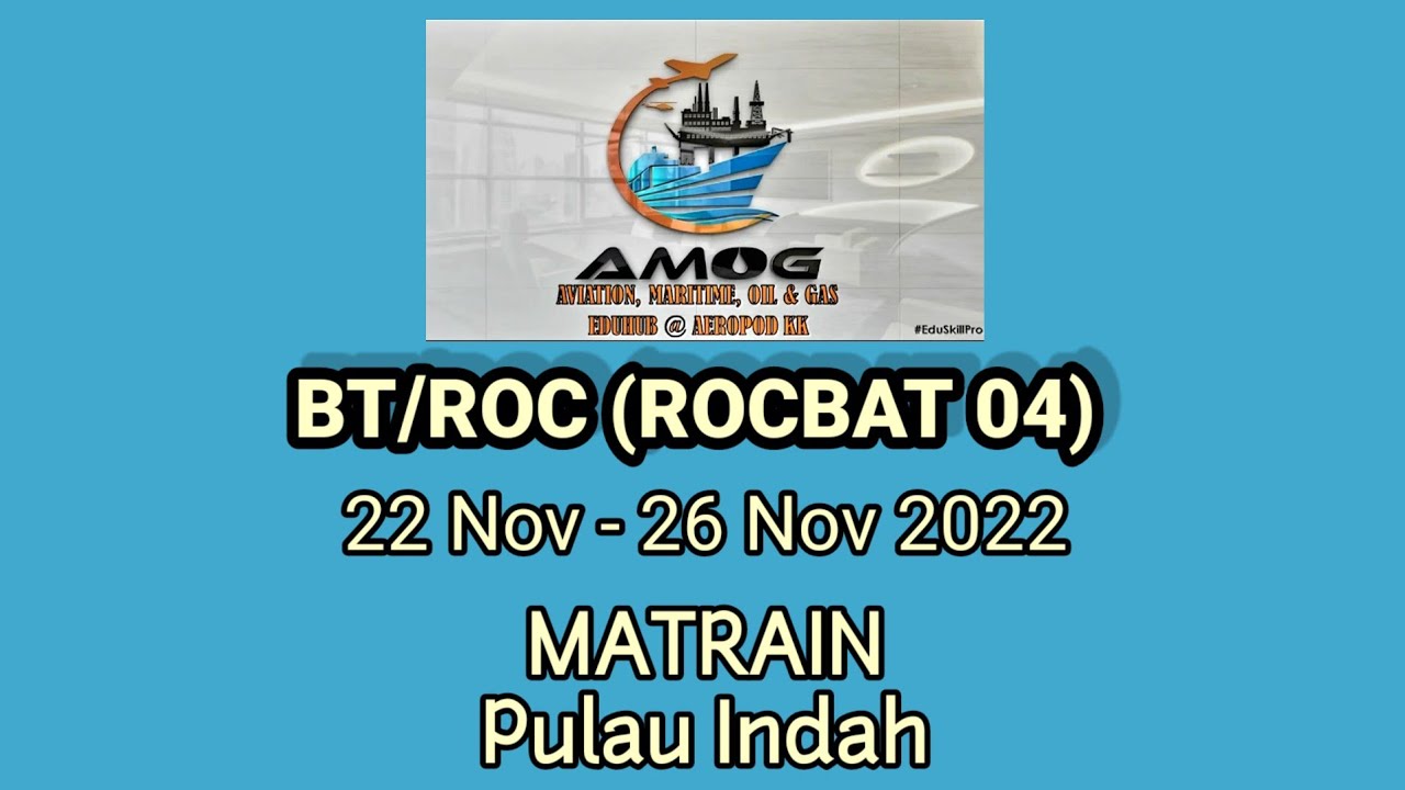 Kursus Combine BT/ROC (ROCBAT 04) 22/11/22-26/11/22 MATRAIN PULAU INDAH ...